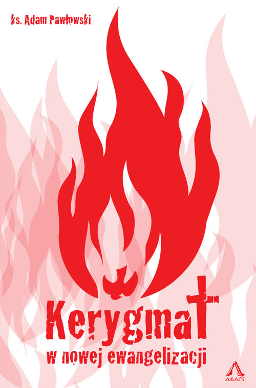 okładka Kerygmat w nowej ewangelizacji książka | Asja Kozak, Adam Pawłowski, Patryk Rzepecki, Paweł Skoczylas