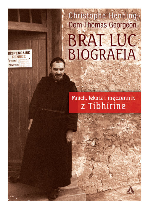 okładka Brat Luc Biografia książka | Christophe Henning, Dom Thomas Georgen