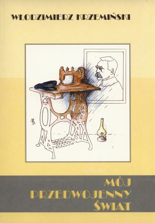 okładka Mój przedwojenny świat książka | Krzemiński Włodzimierz