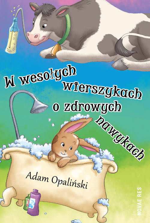 okładka W wesołych wierszykach o zdrowych nawykach książka | Adam Opaliński