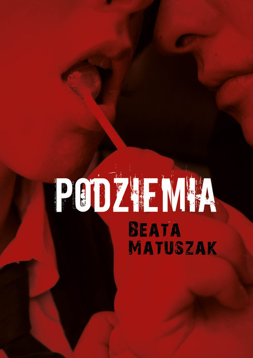 okładka Podziemia książka | Beata Matuszak