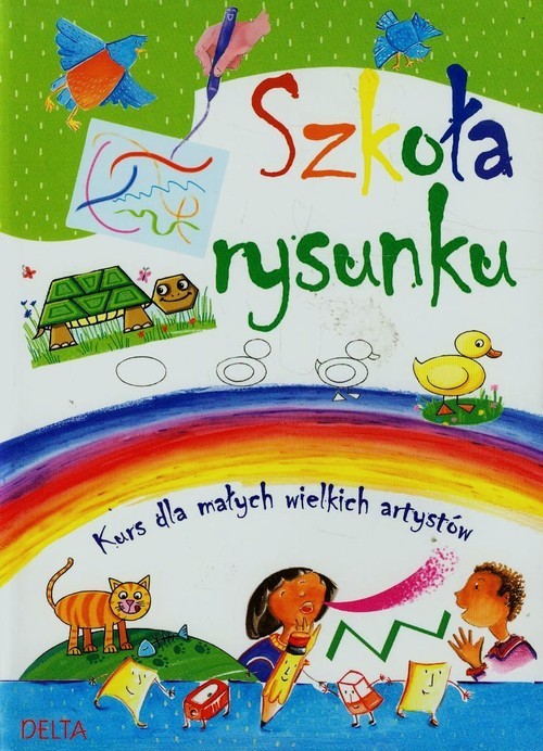 okładka Szkoła rysunku Kurs dla małych wielkich artystów książka | Matuszak Dagmara