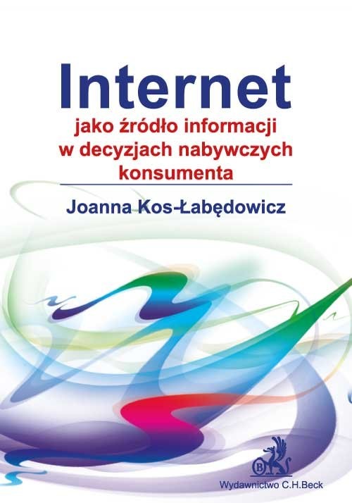 okładka Internet jako źródło informacji w decyzjach nabywczych konsumenta książka | Joanna Kos-Łabędowicz