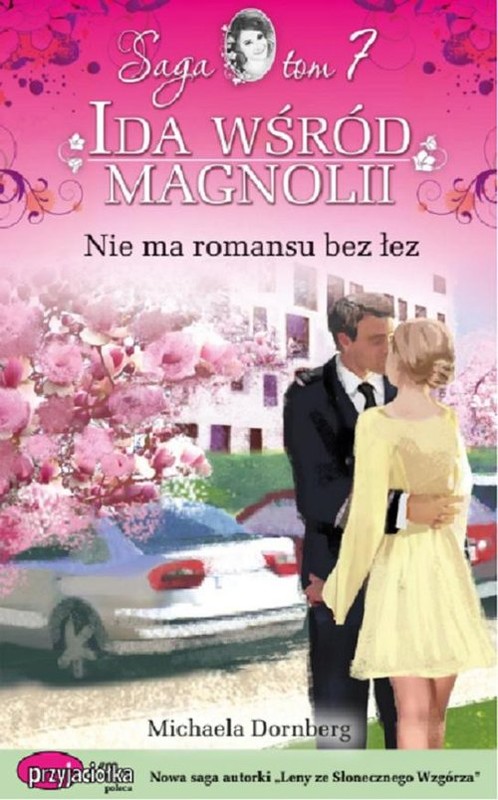 okładka IDA Nie ma romansu bez łez 7/2015 książka | Dornberg Michaela