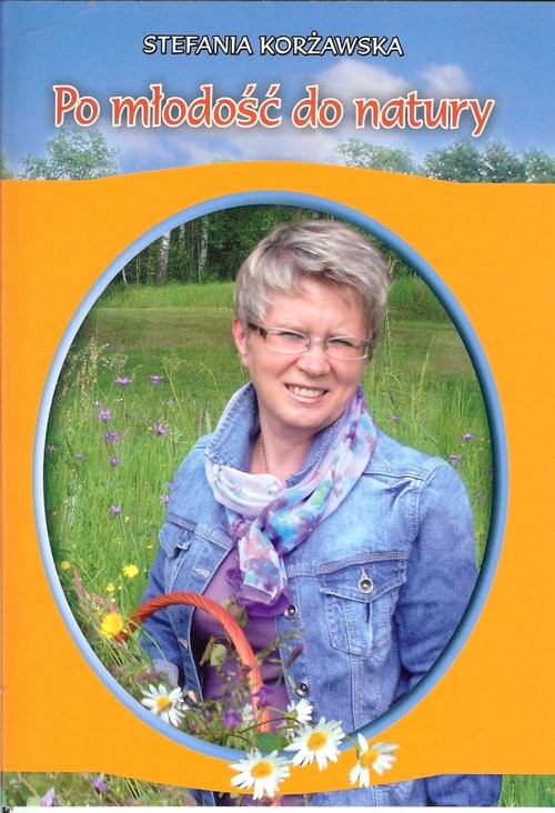 okładka Po młodość do natury książka | Korżawska Stefania