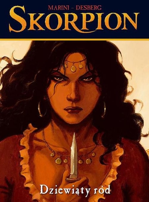 okładka Skorpion 11 Dziewiąty ród książka | Stephen Desberg, Enrico Marini