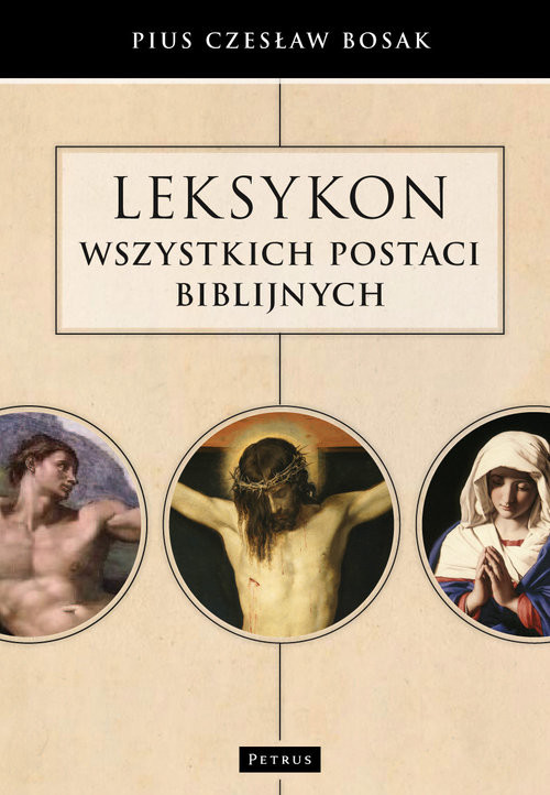 okładka Leksykon wszystkich postaci biblijnych książka | Pius Czesław Bosak