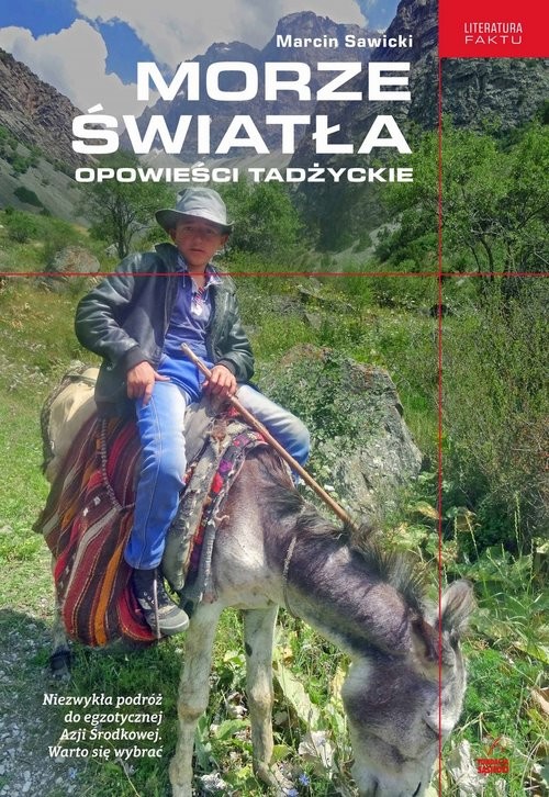 okładka Morze światła Opowieści tadżyckie książka | Marcin Sawicki