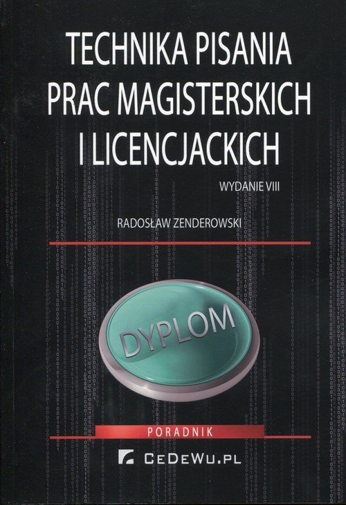 okładka Technika pisania prac magisterskich i licencjackich książka | Radosław Zenderowski