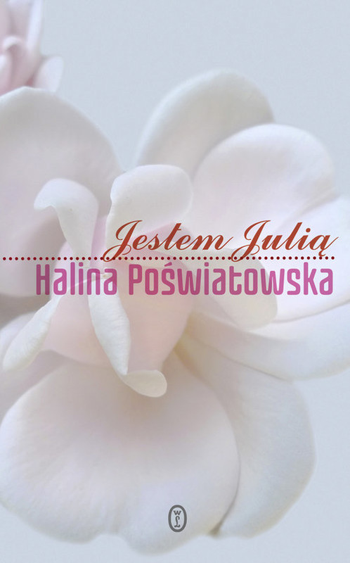 okładka Jestem Julią książka | Halina Poświatowska