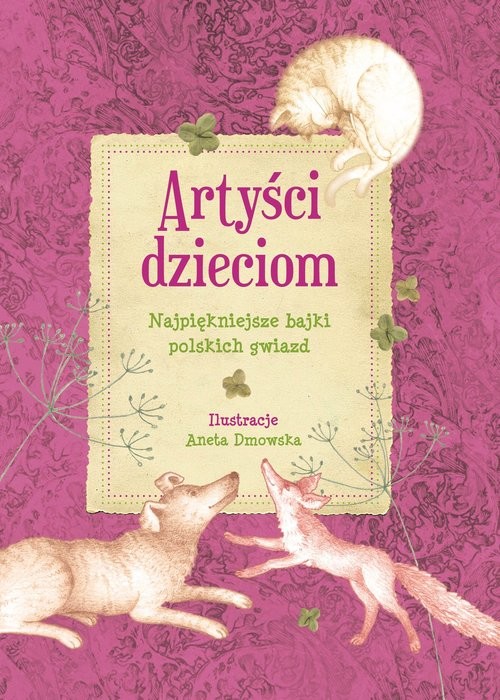 okładka Artyści dzieciom Najpiękniejsze bajki polskich gwiazd książka