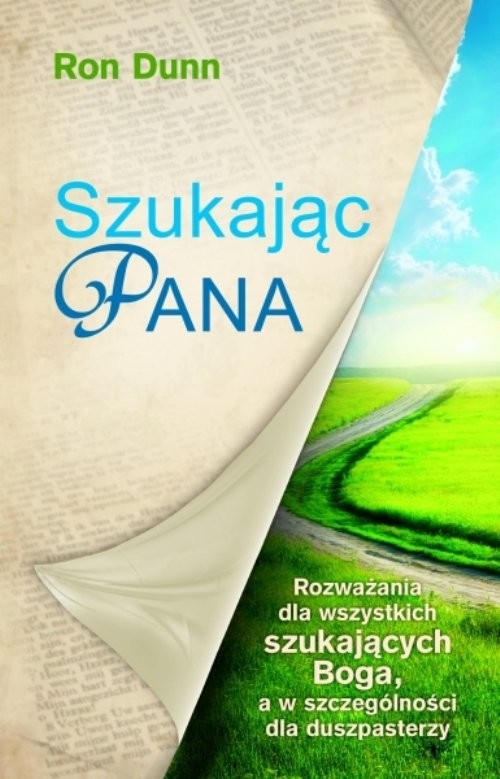 okładka Szukając Pana Rozważania dla wszystkich szukających Boga, a w szczególności dla duszpasterzy książka | Ron Dunn
