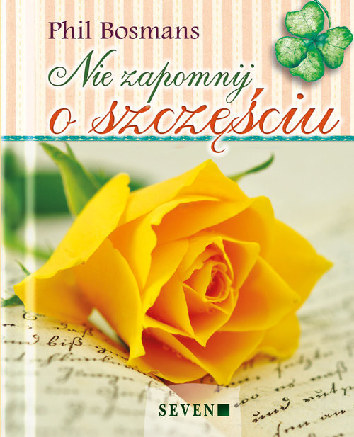 okładka Nie zapomnij o szczęściu książka | Bosmans Phil