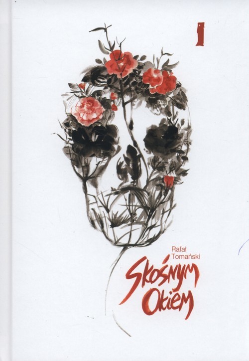 okładka Skośnym okiem Tom 1 książka | Rafał Tomański