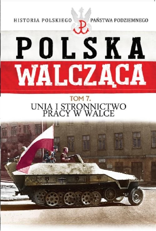okładka Unia i Stronnictwo Pracy w Walce książka