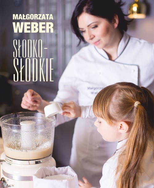 okładka Słodko-słodkie książka | Weber Małgorzata