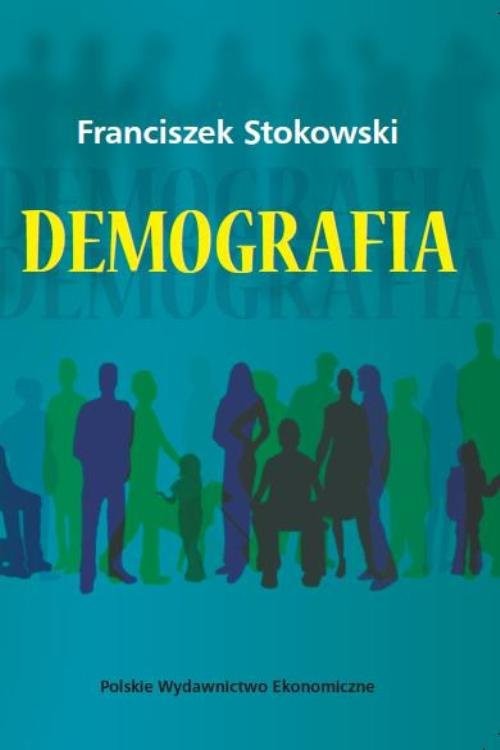 okładka Demografia książka | Stokowski Franciszek
