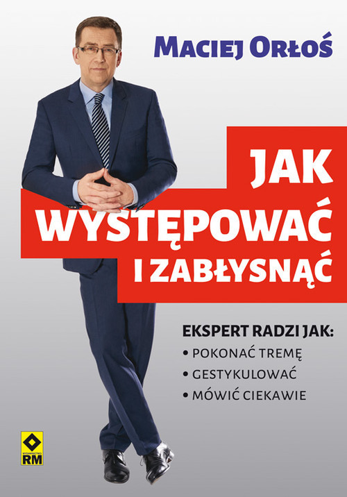 okładka Jak występować i zabłysnąć książka | Maciej Orłoś