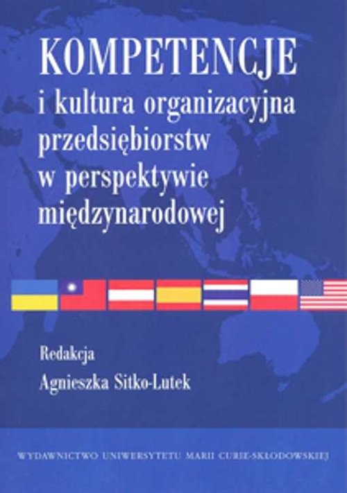 okładka Kompetencje i kultura organizacyjna przedsiębiorstw w perspektywie międzynarodowej książka