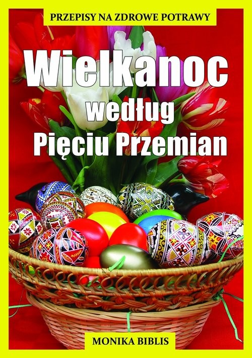 okładka Wielkanoc według Pięciu Przemian książka | Biblis Monika