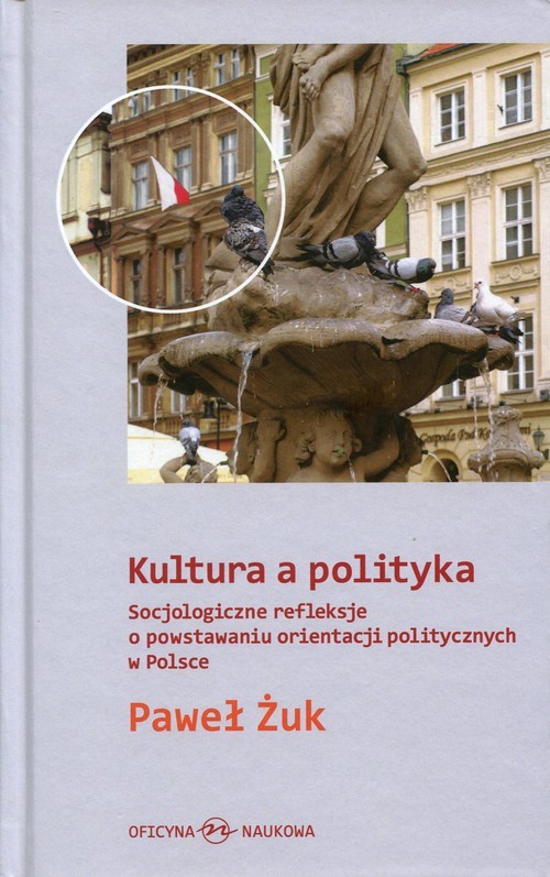 okładka Kultura a polityka książka | Żuk Paweł