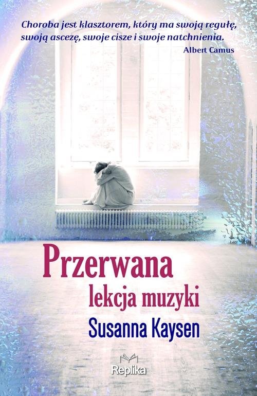 okładka Przerwana lekcja muzyki książka | Susanna Kaysen