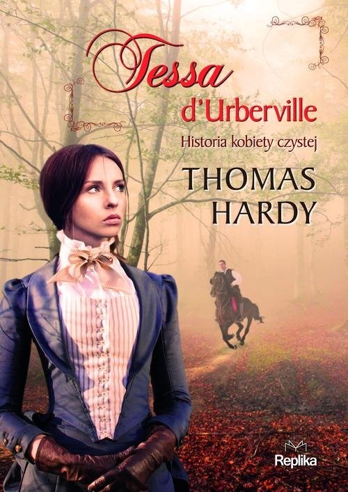 okładka Tessa dUrberville Historia kobiety czystej książka | Thomas Hardy