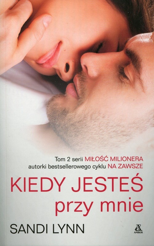 okładka Kiedy jesteś przy mnie książka | Sandi Lynn