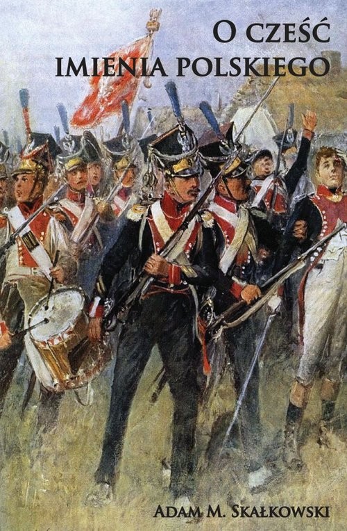 okładka O cześć imienia polskiego książka | Adam M. Skałkowski