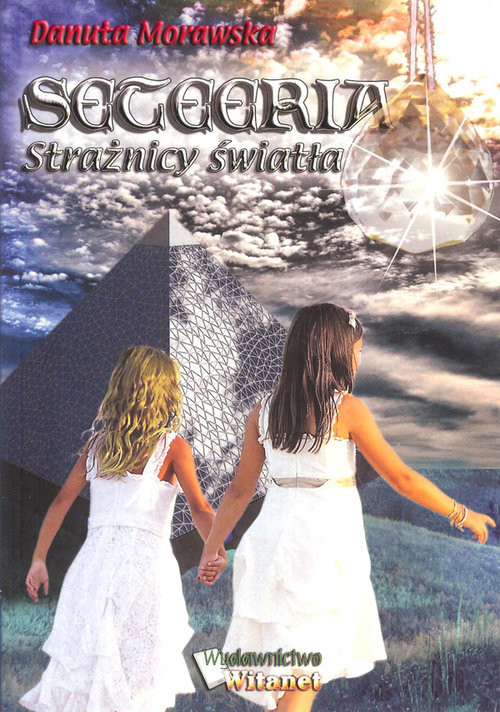 okładka Seteeria Strażnicy światła książka | Danuta Morawska