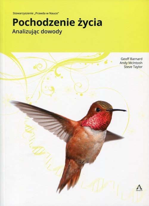 okładka Pochodzenie życia Analizując dowody książka | Geoff Barnard, Andy McIntosh, Steve Taylor