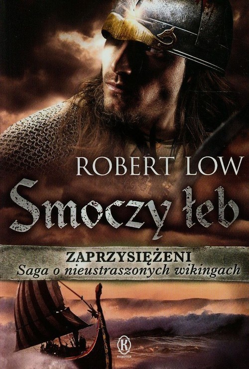 okładka Zaprzysiężeni Smoczy łeb Tom 4 książka | Low Robert