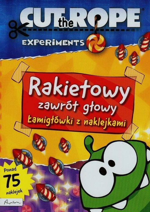 okładka Cut The Rope Rakietowy zawrót głowy Łamigłówki z naklejkami książka
