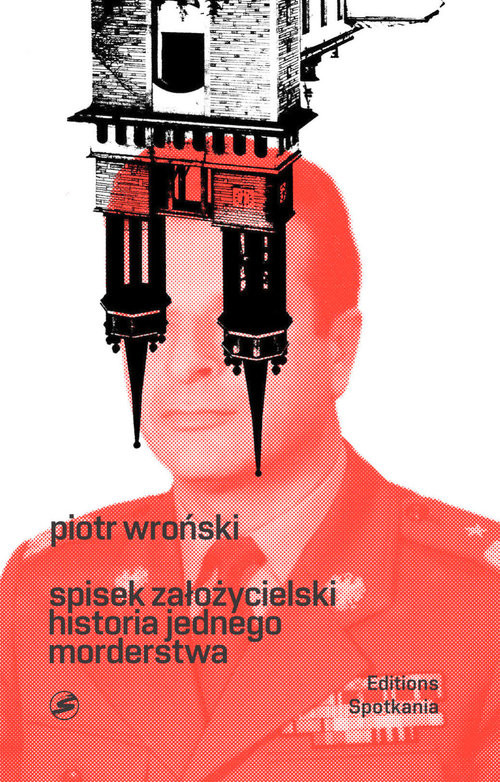 okładka Spisek Założycielski Historia jednego morderstwa książka | Piotr Wroński