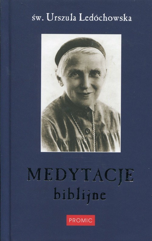 okładka Medytacje biblijne książka | Urszula Ledóchowska