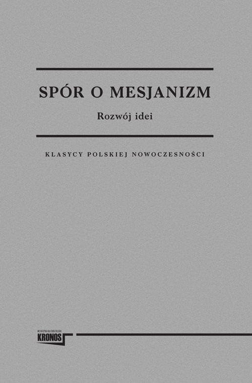okładka Kronos 1/2015 - Spór o Mesjanizm Rozwój idei książka