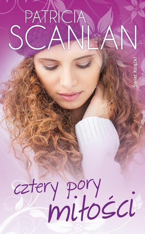 okładka Cztery pory miłości książka | Scanlan Patricia