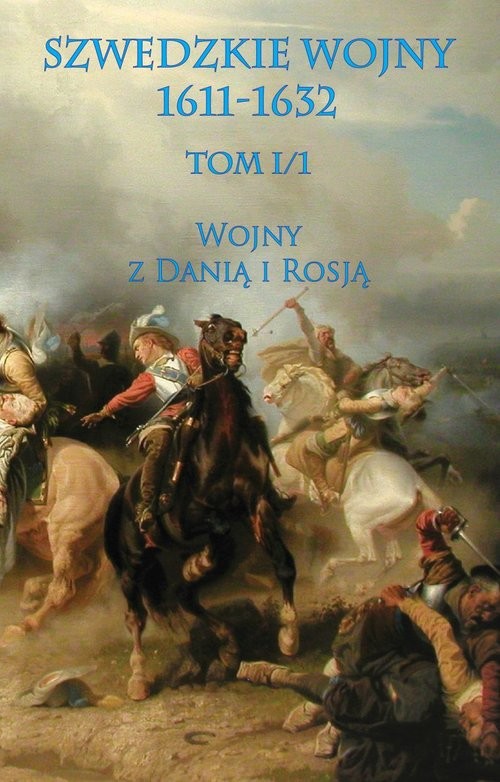 okładka Szwedzkie wojny 1611-1632 Wojny z Danią i Rosją książka