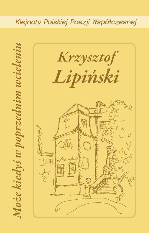 okładka Może kiedyś w poprzednim wcieleniu książka | Lipiński Krzysztof