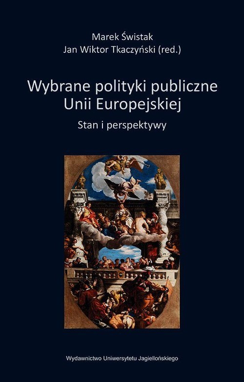 okładka Wybrane polityki publiczne Unii Europejskiej Stan i perspektywy książka