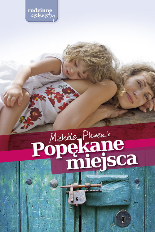 okładka Popękane miejsca książka | Michele Phoenix