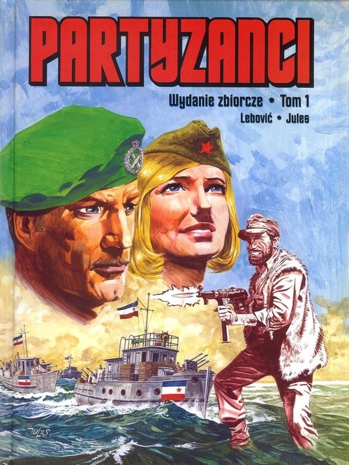 okładka Partyzanci tom 1 wydanie zbiorcze książka | Lebović Dorde