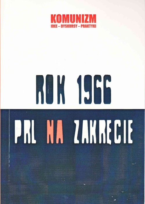 okładka Rok 1966 PRL na zakręcie książka | Anna Artwińska