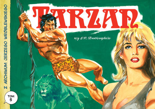 okładka Z archiwum Jerzego Wróblewskiego tom 5. Tarzan książka | Jerzy Wróblewski
