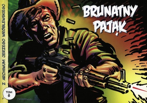 okładka Z archiwum Jerzego Wróblewskiego Tom 6 Brunatny pająk książka | Jerzy Wróblewski