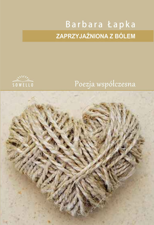 okładka Zaprzyjaźniona z bólem książka | Barbara Łapka