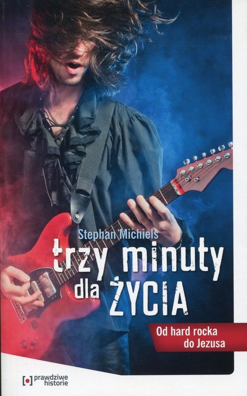 okładka Trzy minuty dla życia Od hard rocka do Jezusa książka | Stephan Michiels