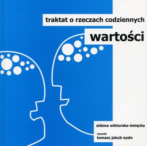 okładka Wartości Traktat o rzeczach codziennych książka | Aldona Wiktorska-Święcka