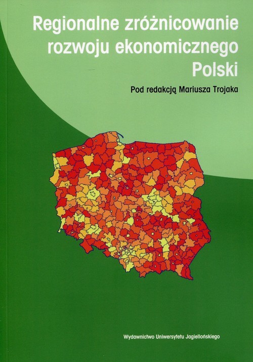 okładka Regionalne zróżnicowanie rozwoju ekonomicznego Polski książka