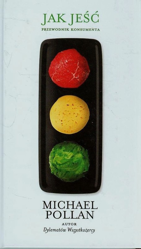 okładka Jak jeść Przewodnik konsumenta książka | Michael Pollan